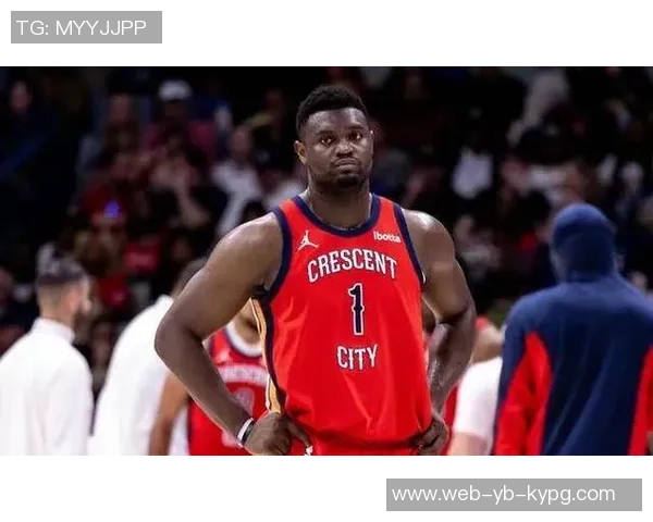 帕金斯揭示鹈鹕副总裁韦弗对锡安的严格要求与个人成长经历